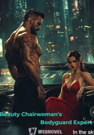 Beauty Chairwoman’s Bodyguard Expert
