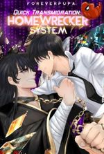 (BL) Quick Transmigration: Homewrecker System!