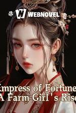 Empress of Fortune: A Farm Girl’s Rise