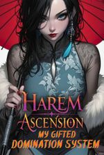 Harem Ascension: My Gifted Domination System