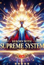 Reborn with supreme system